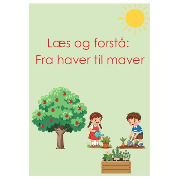 Læs og forstå: Fra have til mave